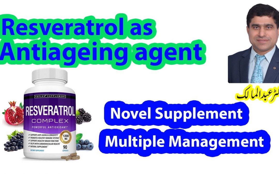 Resveratrol | Antiageing | Anticancer | Antidiabetic | Cardio stimulant |supplement |Dr. Abdul Malik