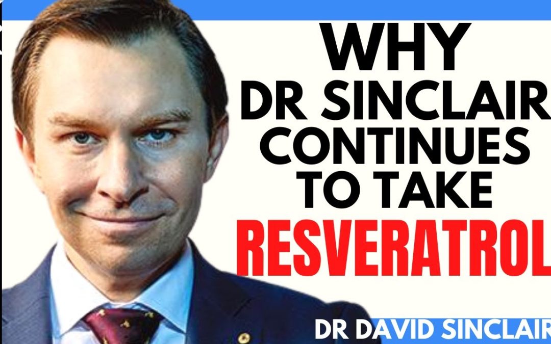 WHY Dr Sinclair Continues To Take RESVERATROL?  | Dr David Sinclair Interview Clips